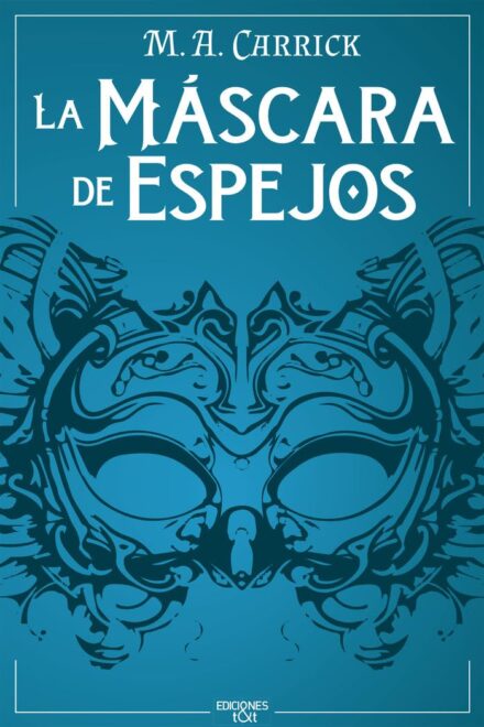 cover art for the Spanish edition of The Mask of Mirrors, as La máscara de espejos