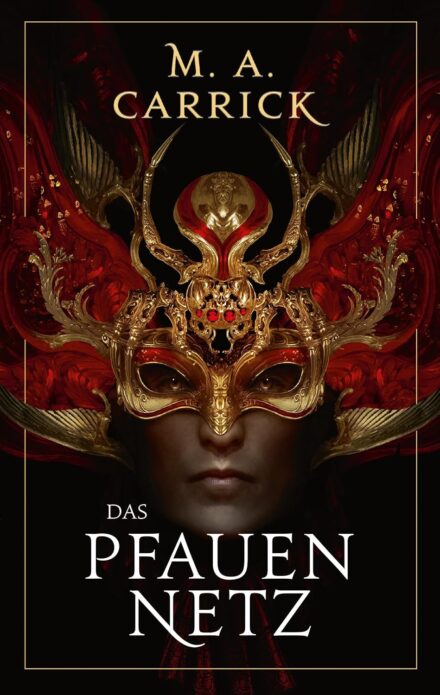 cover art for the first half of the German edition of The Liar's Knot, as Das Pfauennetz