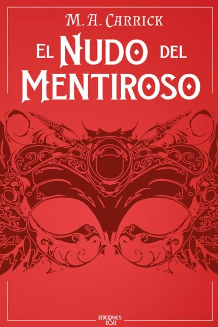 cover art for the Spanish edition of The Liar's Knot, as El nudo del mentiroso